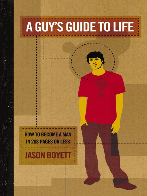 Title details for A Guy's Guide to Life by Jason Boyett - Available